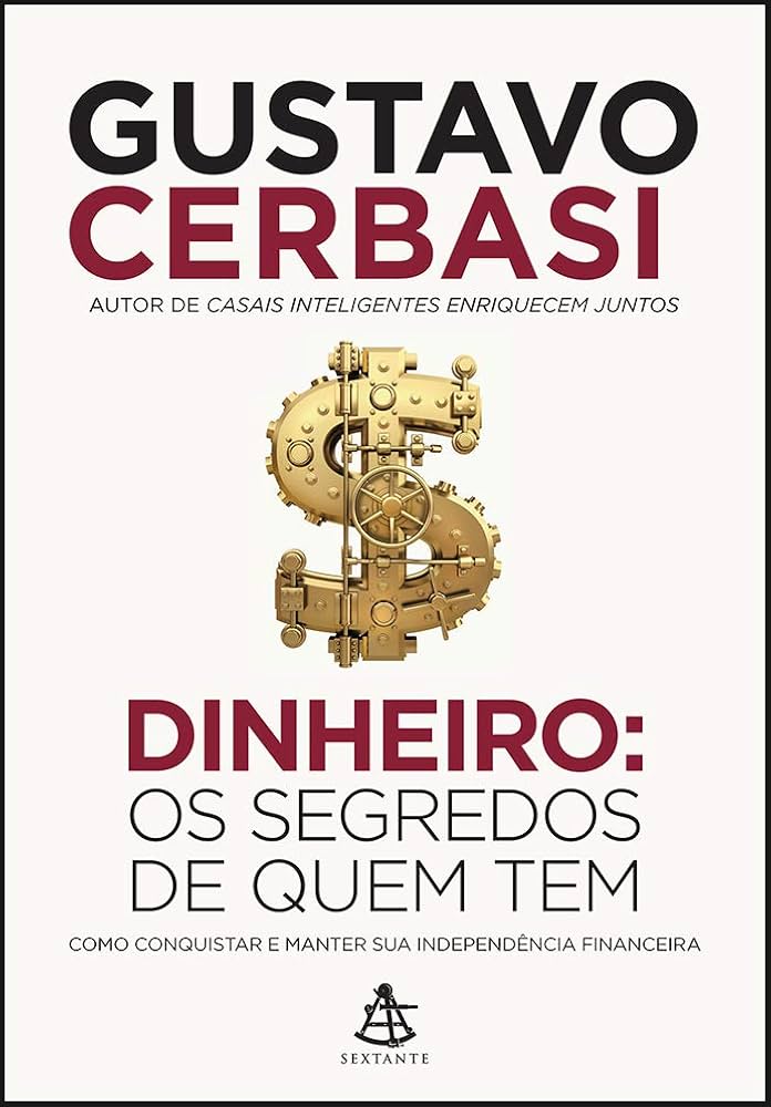 dinheiro o segredo de quem tem